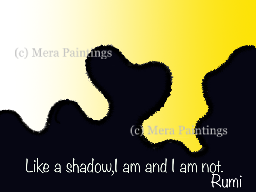 I am and I am not...Rumi