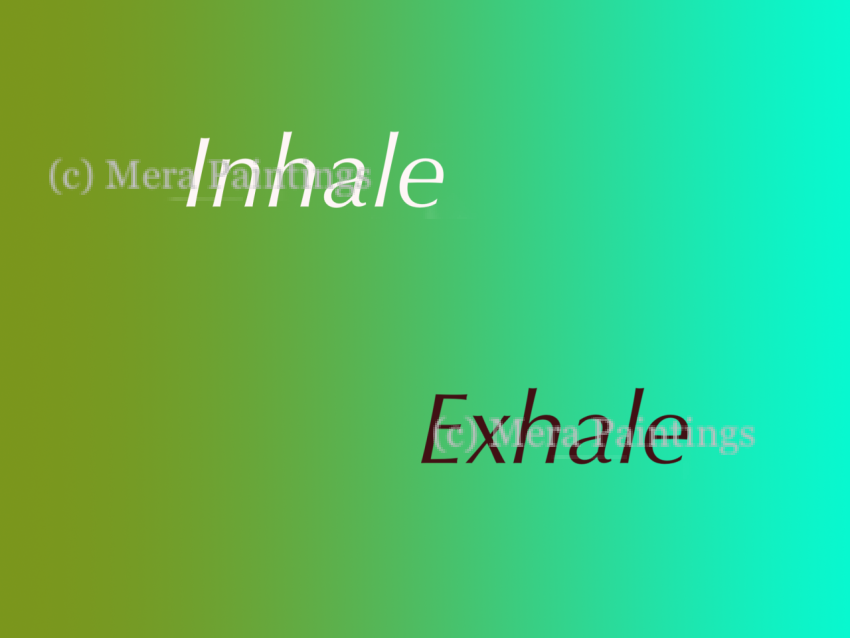 Inhale….exhale